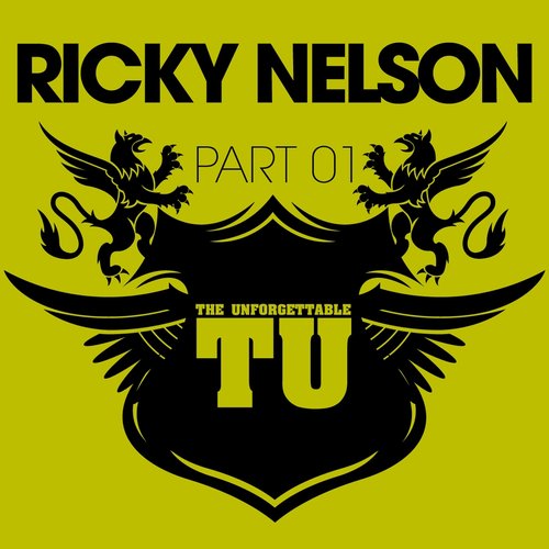 The Unforgettable Ricky Nelson (Part 1)
