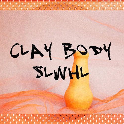 Clay Body