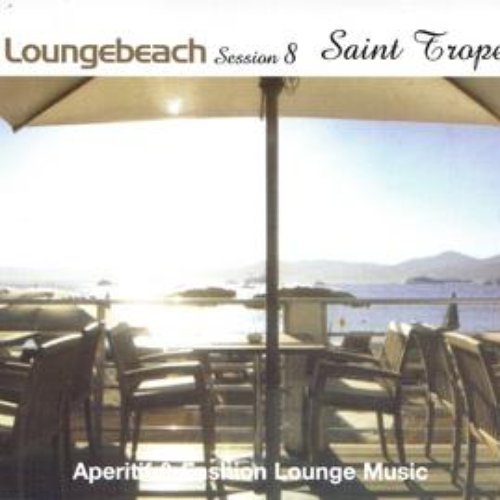 Loungebeach Session 8 - Saint Tropez