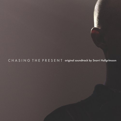 Chasing the Present (Original Motion Picture Soundtrack)