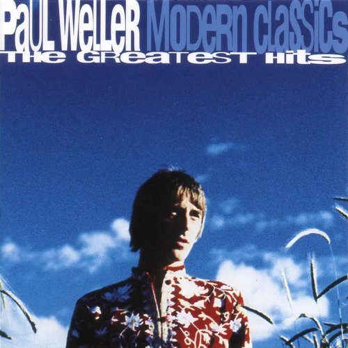 Modern Classics - The Greatest Hits: Paul Weller