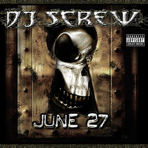 dj screw june 27th songs