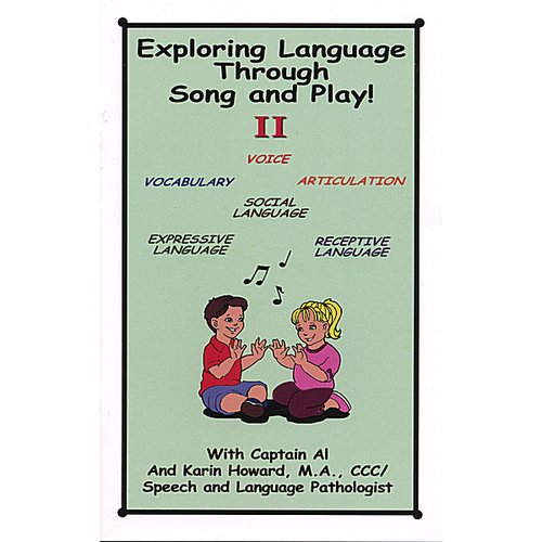 Exploring Language Through Song and Play! II