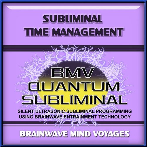 Subliminal Time Management