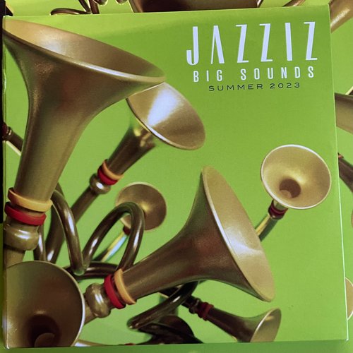 Jazziz - Summer 2023 - Disc One: Big Sounds