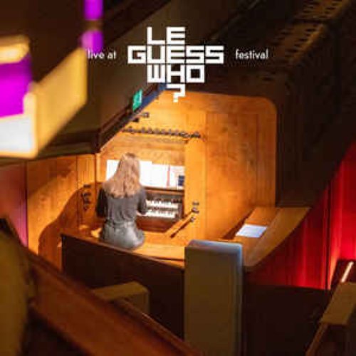 Live at Le Guess Who? 2019