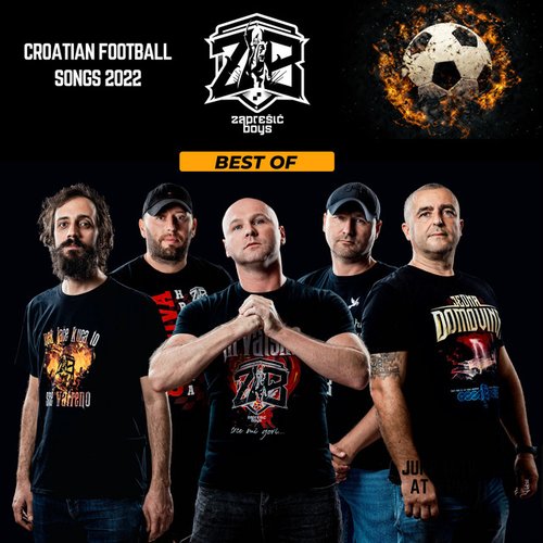Croatian Football Songs 2022: Best of Zaprešić Boys