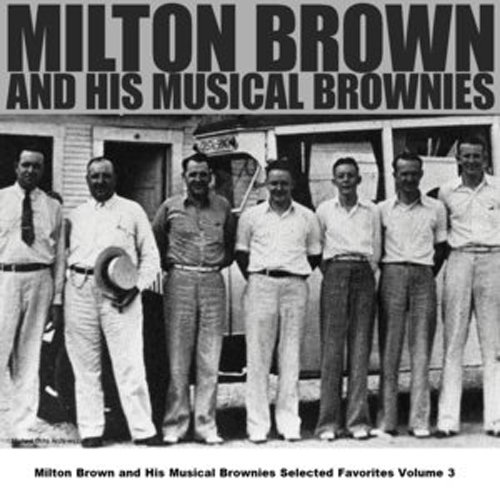 Milton Brown And His Musical Brownies Selected Favorites Volume 8