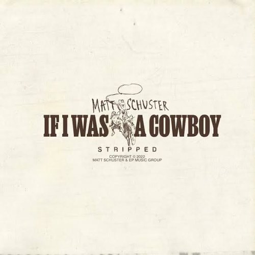 If I Was a Cowboy (Stripped)