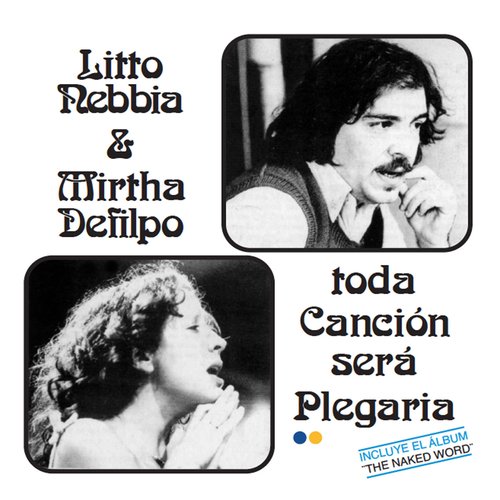 Toda Canción Será Plegaria / The Naked Word