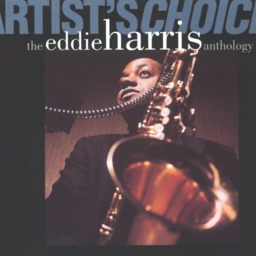 Artist's Choice: The Eddie Harris Anthology