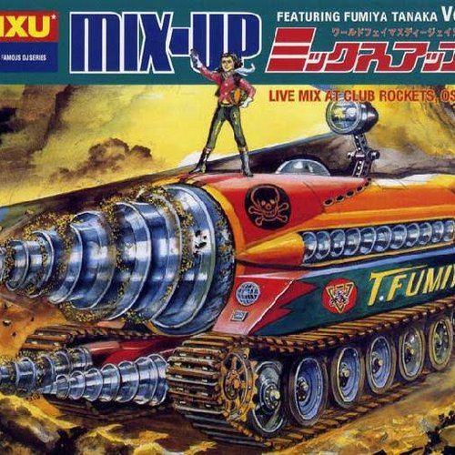 Mix-Up Vol. 4 — Fumiya Tanaka | Last.fm