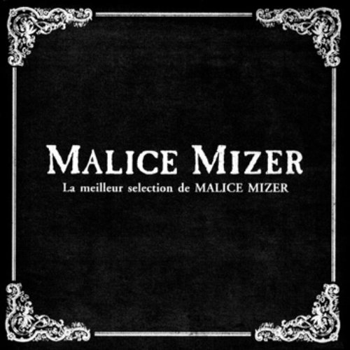La meilleur selection de Malice Mizer