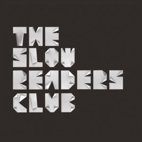 The Slow Readers Club (2021 Remaster) [Explicit]