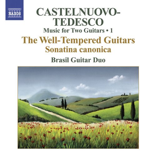 Castelnuovo-Tedesco, M.: Music for Two Guitars, Vol. 1 - Sonatina Canonica / Les Guitares Bien Temperees: Nos. 1-12
