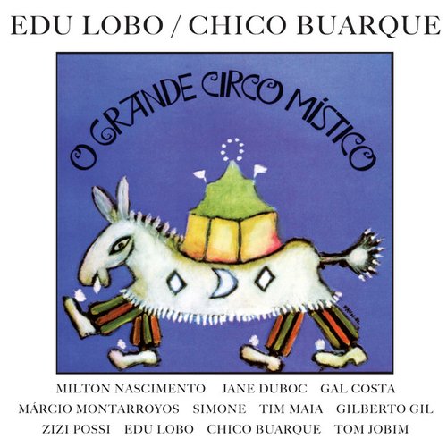 Edu Lobo, Chico Buarque: O Grande Circo Místico