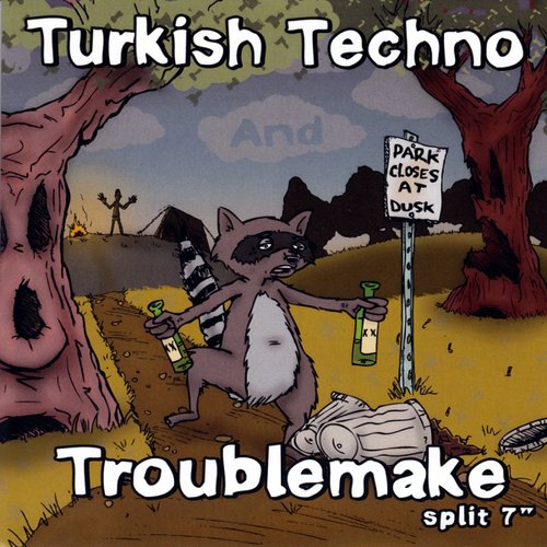 Turkish Techno / Troublemake split