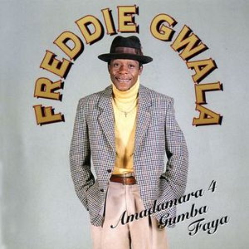 Amadamara No 4 - Gumba Faya — Freddie Gwala | Last.fm