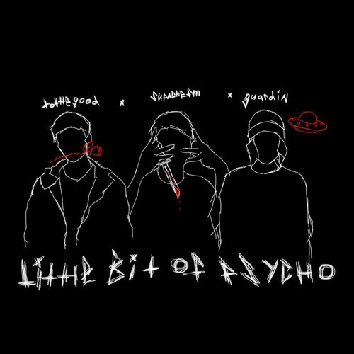 Little Bit of Psycho