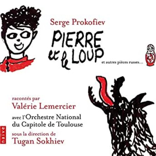 Pierre et le Loup (Et Autres Pièces Russes)