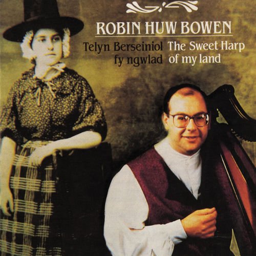 Telyn Berseiniol Fyn Ngwlad (The Sweet Harp of My Land)