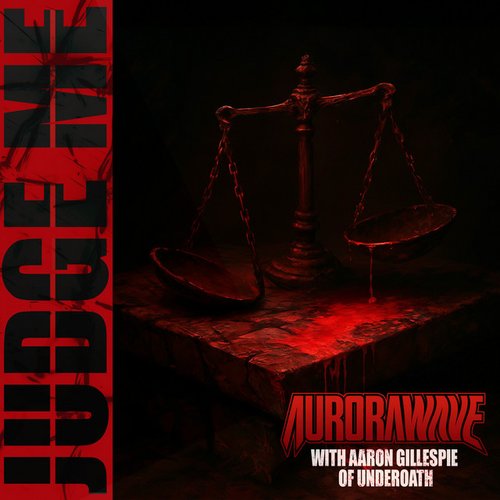 Judge Me (with Aaron Gillespie of Underoath)