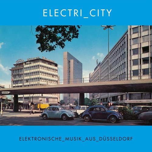 Electri_city - Elektronische Musik Aus Duesseldorf