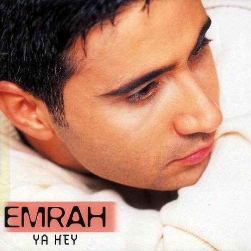 YA HEY — Emrah | Last.fm