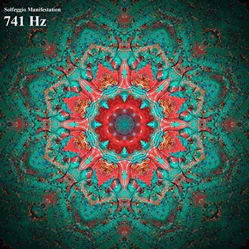 741 Hz Solfeggio Healing Frequencies