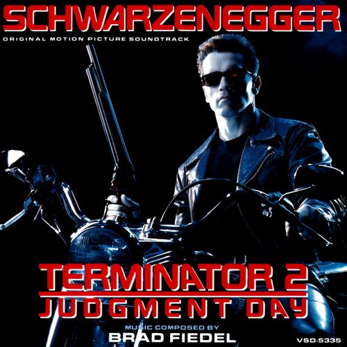 Terminator 2: Judgment Day — Brad Fiedel | Last.fm