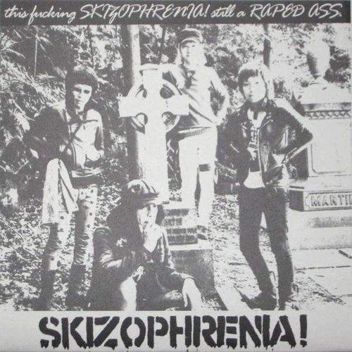 This Fucking Skizophrenia! Still A Raped Ass