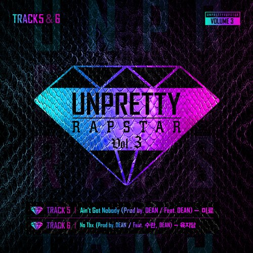 Unpretty Rapstar 3 Track 5 & 6