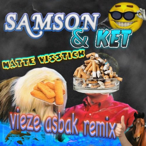 Samson & Ket (Vieze Asbak Remix)