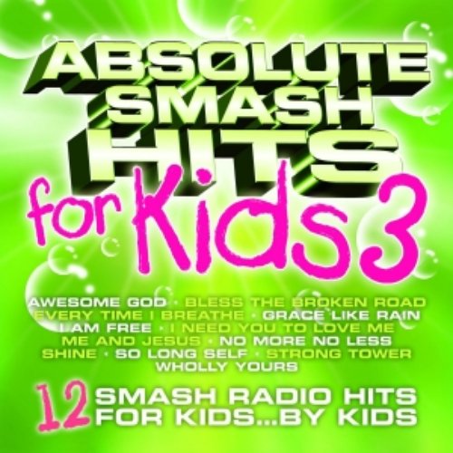 Absolute Smash Hits For Kids 3