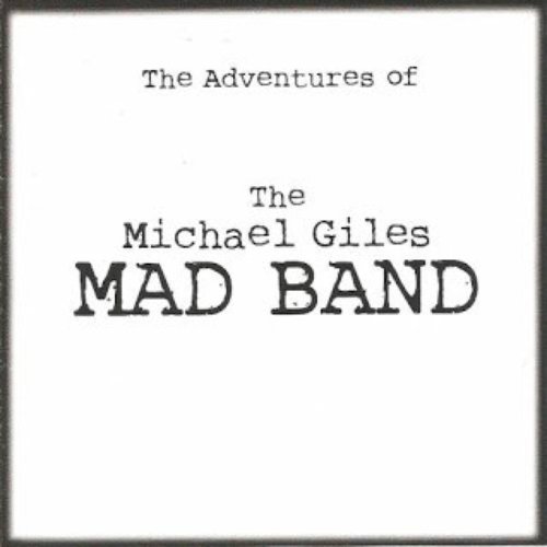 The Adventures of the Michael Giles Mad Band