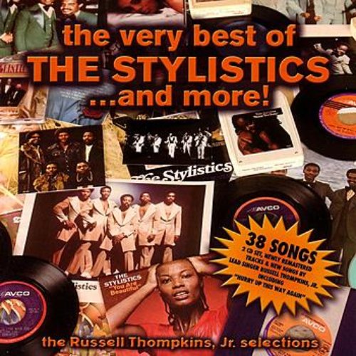 The Very Best of the Stylistics ... And More!
