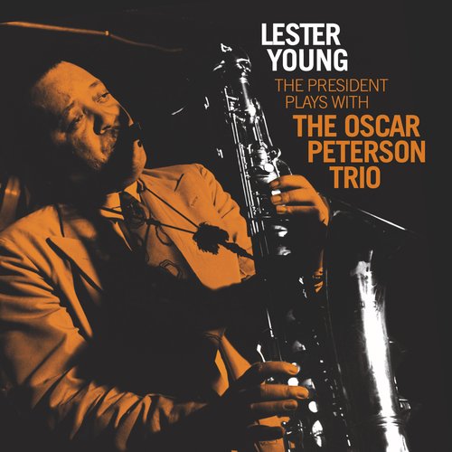 The President Plays With The Oscar Peterson Trio