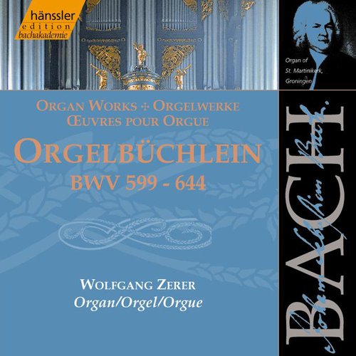 Bach, J.S: Orgelbuchlein, Bwv 599-644