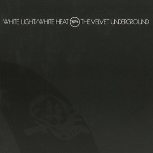 White Light / White Heat (45th Anniversary)