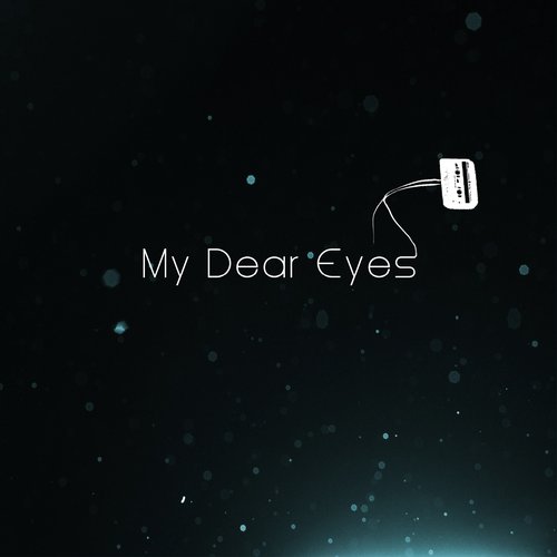 My Dear Eyes