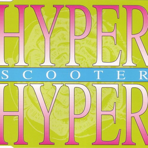 Hyper Hyper — Scooter | Last.fm
