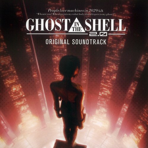 Ghost In The Shell 2.0 Original Soundtrack