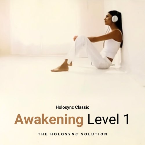 Holosync - Awakening Level 1