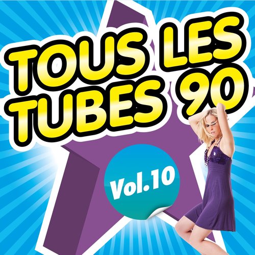 Tous les tubes 90, Vol. 10