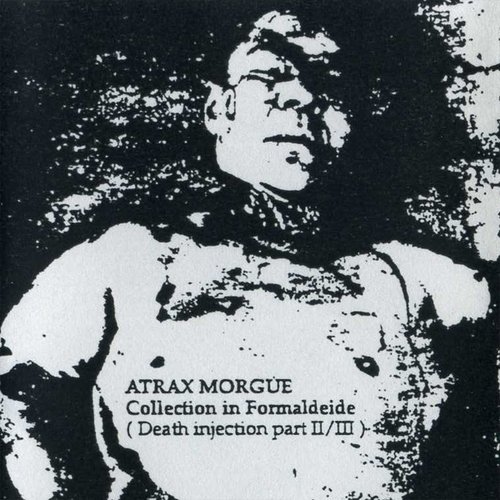 Collection in Formaldeide — Atrax Morgue | Last.fm