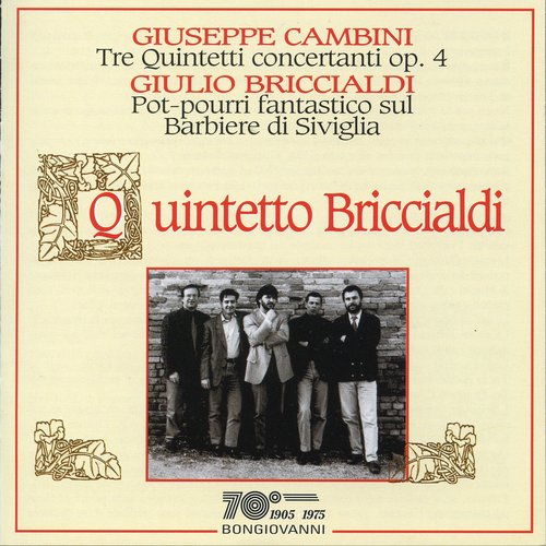 Cambini: 3 Quintetti concertanti, Op. 4 - Briccialdi: Pot-pourri fantastico sul Barbiere di Siviglia