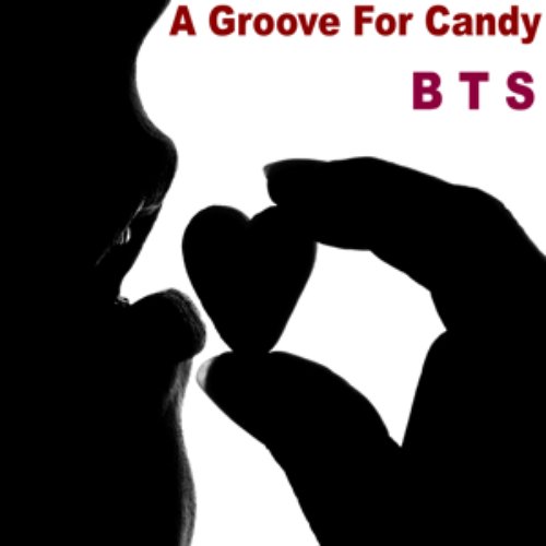 A Groove For Candy