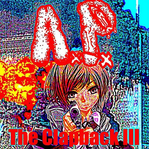 The Clapback III