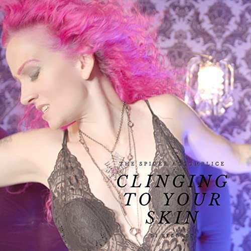 Clinging to Your Skin