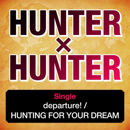 “HUNTER×HUNTER”Single